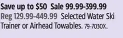 Canadian Tire Selected Water Ski Trainer or Airhead Towables offer