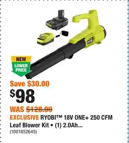 Home Depot EXCLUSIVE RYOBI 18V ONE+ 250 CFM Leaf Blower Kit • (1) 2.0Ah offer