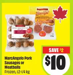 FreshCo MarcAngelo Pork Sausage or Meatballs Frozen offer