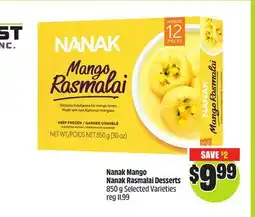 FreshCo Nanak Mango Nanak Rasmalai Desserts 850 g Selected varieties offer