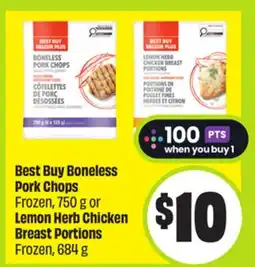 FreshCo Best Buy Boneless Pork Chops Frozen , 750 g or Lemon Herb Chicken Breast Portions Frozen, 684 g offer