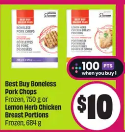 Chalo FreshCo Best Buy Boneless Pork Chops Frozen, 750 g or Lemon Herb Chicken Breast Portions Frozen, 684 g offer