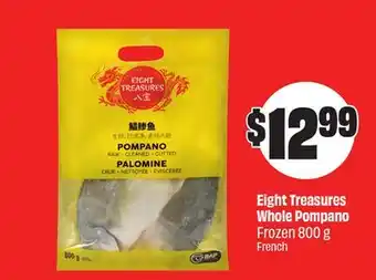 Chalo FreshCo Eight Treasures Whole Pompano Frozen 800 g offer