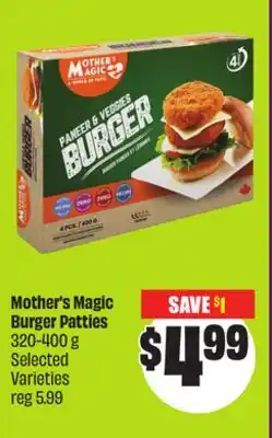Chalo FreshCo Mother's Magic Burger Patties 320-400 g Selected Varieties offer