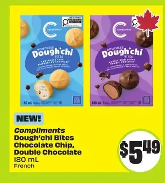 Chalo FreshCo Compliments Dough'chi Bites Chocolate Chip, Double Chocolate 180 mL offer