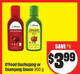 Chalo FreshCo O'Food Gochujang or Ssamjang Sauce 300 g offer