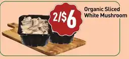 Healthy Planet Organic Sliced White Mushroom offer