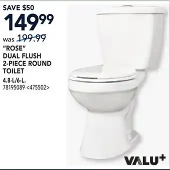 RONA VALU+ ROSE DUAL FLUSH 2-PIECE ROUND TOILET offer