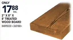 RONA 2 X 8 X 8' TREATED WOOD BOARD offer
