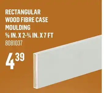 Canac Rectangular Wood Fibre Case Moulding offer