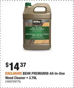 Home Depot EXCLUSIVE BEHR PREMIUM All-In-One Wood Cleaner • 3.79L offer