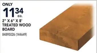 RONA 2 X 6 X 8' TREATED WOOD BOARD offer