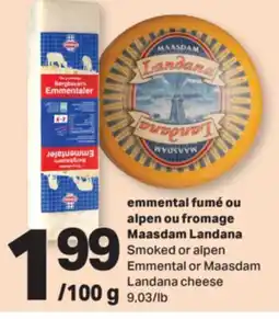 L'Intermarché EMMENTAL FUMÉ OU ALPEN OU FROMAGE | SMOKED OR ALPEN EMMENTAL OR MAASDAM offer