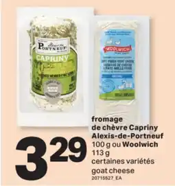 L'Intermarché FROMAGE DE CHÈVRE CAPRINY, 100 G OU WOOLWICH 113 G | GOAT CHEESE offer