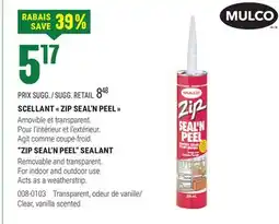 BMR SCELLANT  ZIP SEAL'N PEEL  offer
