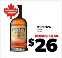 Real Canadian Liquorstore Pendleton Whisky offer