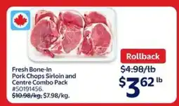 Walmart Fresh Bone-In Pork Chops Sirloin and Centre Combo Pack offer