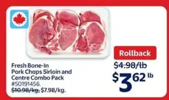 Walmart Fresh Bone-In Pork Chops Sirloin and Centre Combo Pack offer