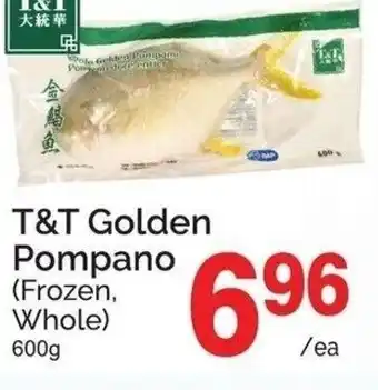 T&T Supermarket T&T Golden Pompano offer