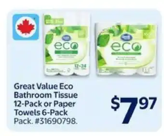 Walmart Great Value Eco Bathroom Tissue 12-Pack or Paper Towels 6-Pack offer