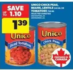 Real Canadian Superstore Unico Chick Peas, Beans, Lentils, or Tomatoes offer
