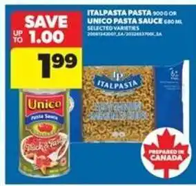 Real Canadian Superstore Italpasta Pasta or Unico Pasta Sauce offer