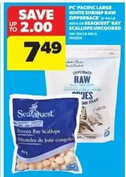 Real Canadian Superstore PC Pacific Large White Shrimp Raw Zipperback / Seaquest Bay Scallops offer