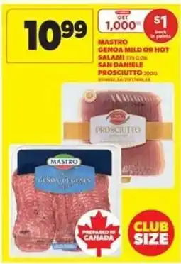 Real Canadian Superstore Mastro Genoa Mild or Hot Salami / San Daniele Prosciutto offer