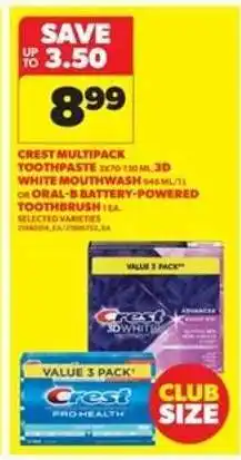 Real Canadian Superstore Crest Multipack Toothpaste, 3D White Mouthwash, Oral-B Battery-Powered Toothbrush offer