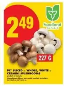 No Frills PC Sliced Whole White or Cremini Mushrooms offer