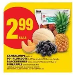 No Frills Cantaloupe, PC Plumcots, Blackberries, Pineapple offer