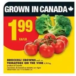 No Frills BROCCOLI CROWNS or TOMATOES ON THE VINE offer