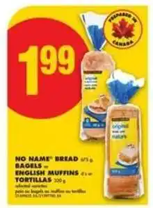 No Frills NO NAME BREAD, BAGELS, ENGLISH MUFFINS, TORTILLAS offer