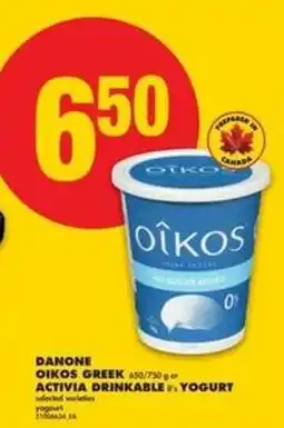 No Frills Danone Oikos Greek or Activia Drinkable Yogurt offer