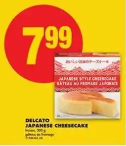 No Frills DELCATO JAPANESE CHEESECAKE offer