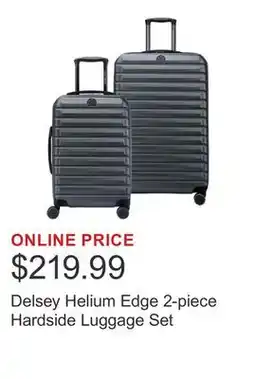 Costco Delsey Helium Edge 2-piece Hardside Luggage Set offer