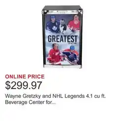 Costco Wayne Gretzky and NHL Legends 4.1 cu ft. Beverage Center for Commercial and Residential Use offer