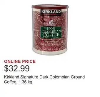 Costco Kirkland Signature Dark Colombian Ground Coffee, 1.36 kg offer