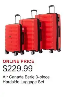 Costco Air Canada Eerie 3-piece Hardside Luggage Set offer