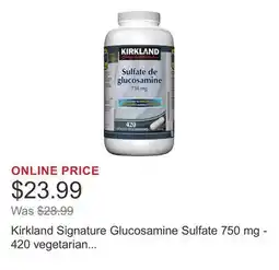 Costco Kirkland Signature Glucosamine Sulfate 750 mg - 420 vegetarian capsules offer