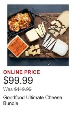 Costco Goodfood Ultimate Cheese Bundle offer