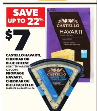 Independent City Market FROMAGE HAVARTI, CHEDDAR OU BLEU CASTELLO, 125-200 G offer
