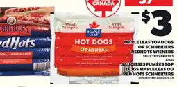 Independent City Market SAUCISSES FUMÉES TOP DOGS MAPLE LEAF OU RED HOTS SCHNEIDERS, 375 G offer