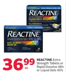 Rexall REACTINE Extra Strength Tablets or Rapid Dissolve 48' s or Liquid Gels 40' s offer