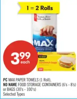 Shoppers Drug Mart PC MAX PAPER TOWELS (1 Roll), NO NAME FOOD STORAGE CONTAINERS (6's - 8's) or BAGS (30's - 100's) offer