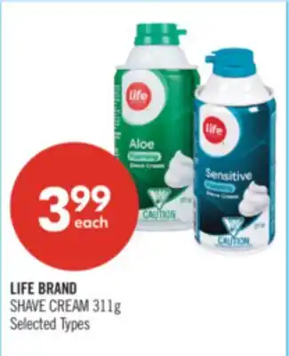 Shoppers Drug Mart LIFE BRAND SHAVE CREAM offer