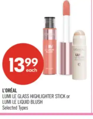 Shoppers Drug Mart L'ORÉAL LUMI LE GLASS HIGHLIGHTER STICK or LUMI LE LIQUID BLUSH offer