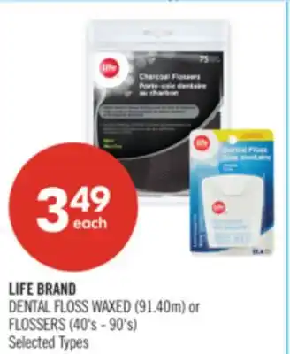 Shoppers Drug Mart LIFE BRAND DENTAL FLOSS WAXED (91.40m) or FLOSSERS (40's - 90's) offer