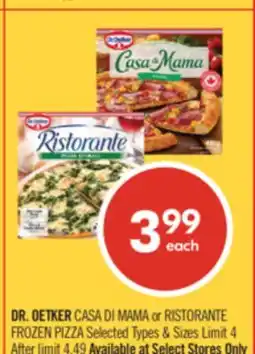 Shoppers Drug Mart DR. OETKER CASA DI MAMA or RISTORANTE FROZEN PIZZA offer