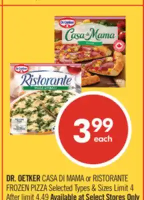 Shoppers Drug Mart DR. OETKER CASA DI MAMA or RISTORANTE FROZEN PIZZA offer